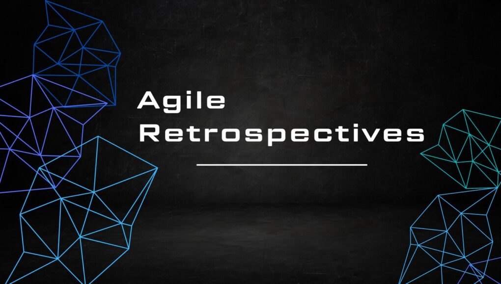 Agile Retrospectives