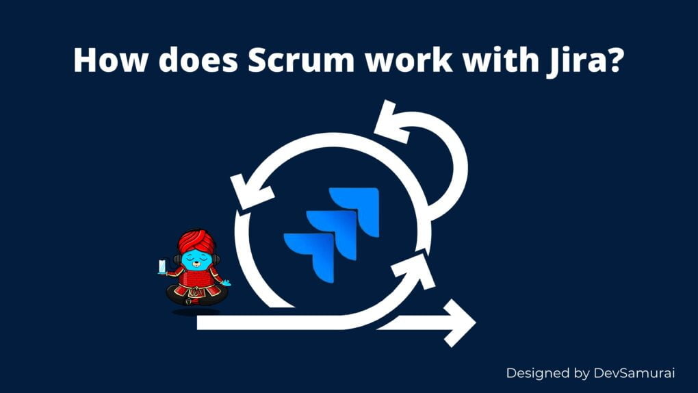 How does Scrum work with Jira?