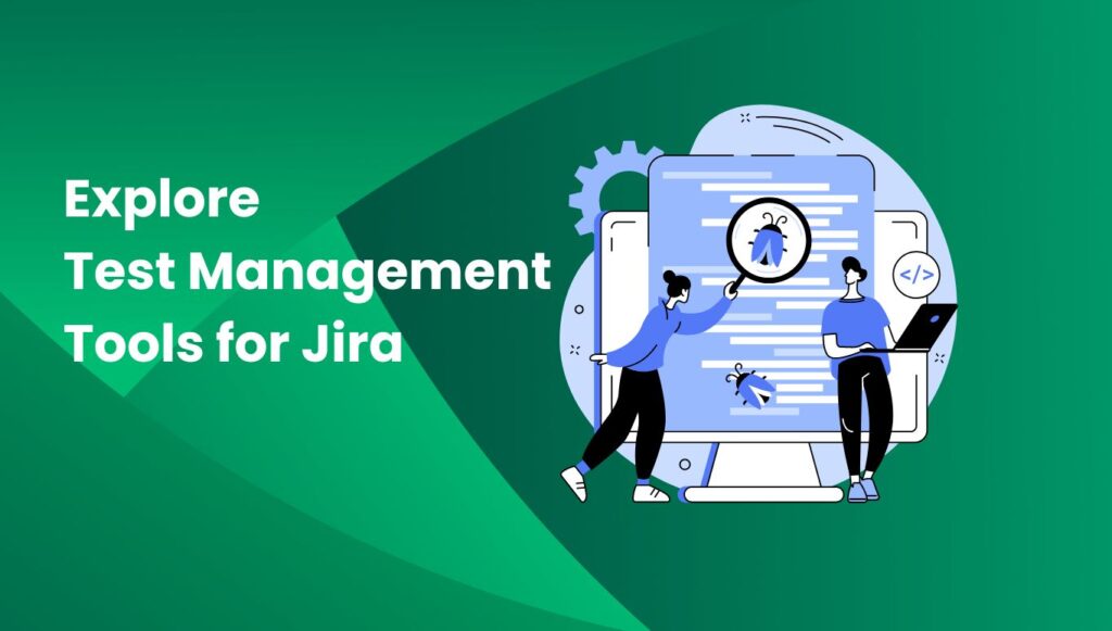Test Management Tools for Jira