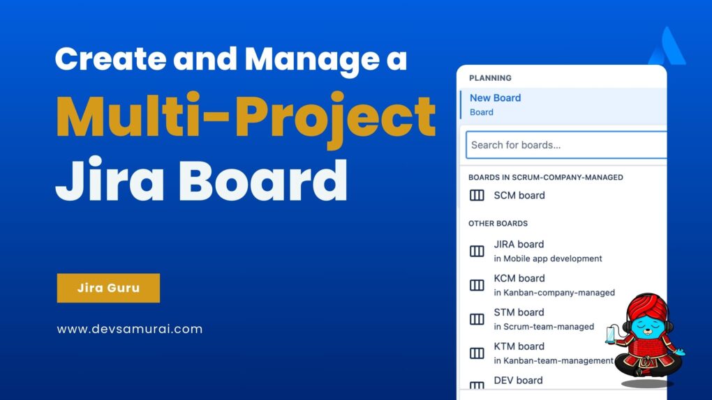 Create and Manage a Multi-Project Jira Board