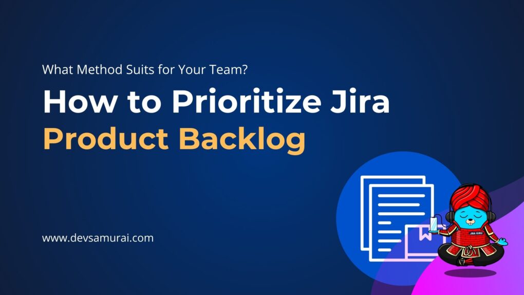 Prioritize Jira Product Backlog