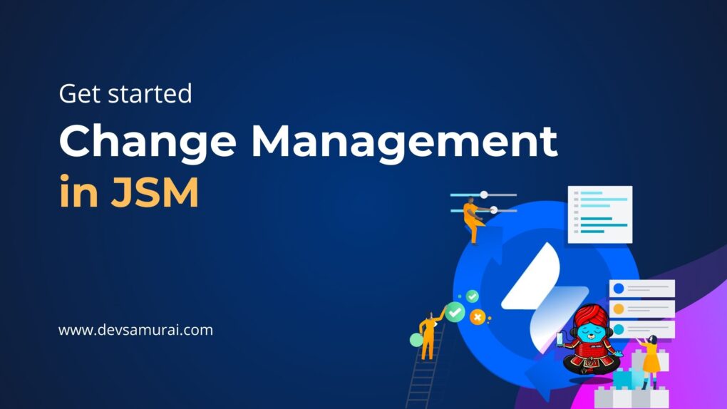 change management in Jira Service Management