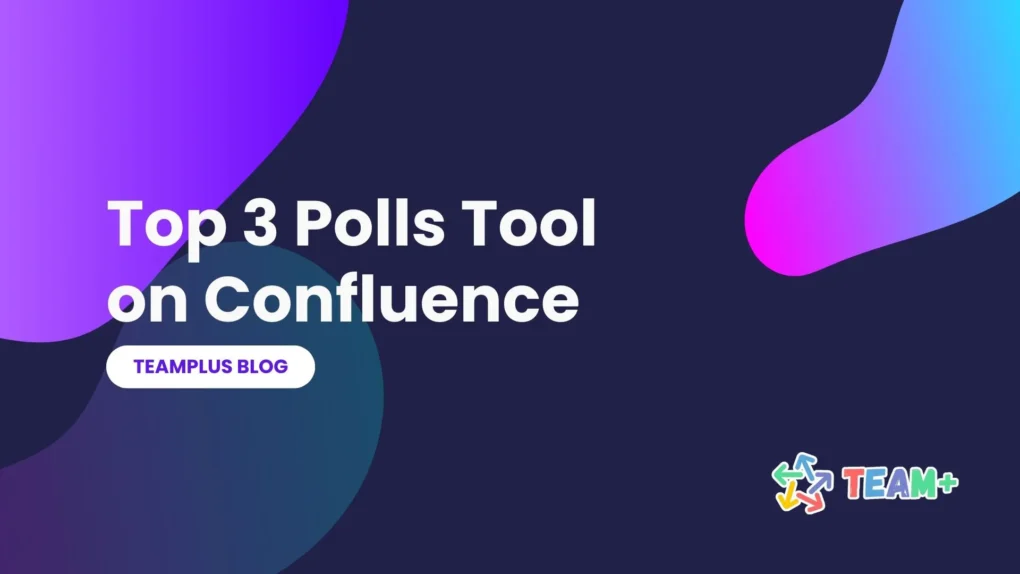 Top 3 Polls Tool on Confluence