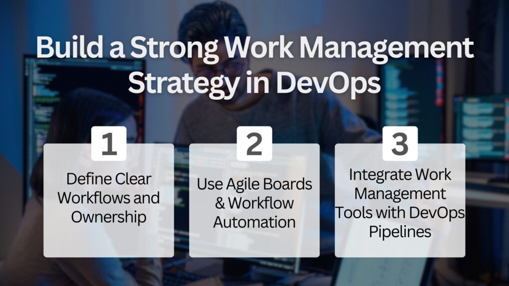 Build a Strong Work Management Strategy in DevOps