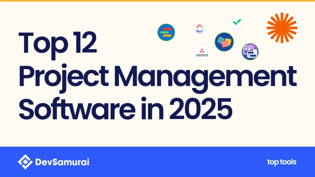 Top 12 Project Management Software in 2025