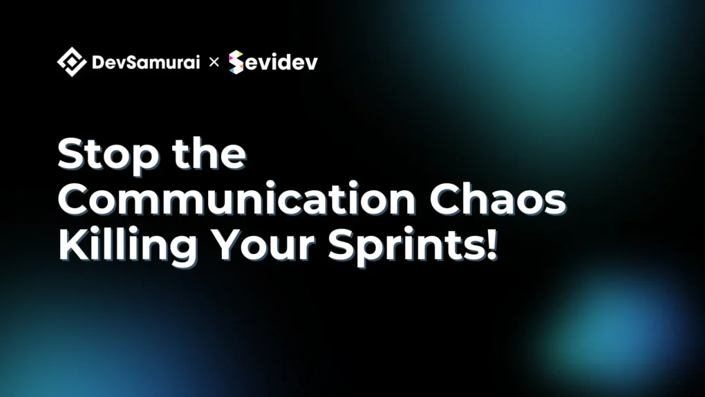 Project Management Guide: Stop the communication chaos killing your sprints