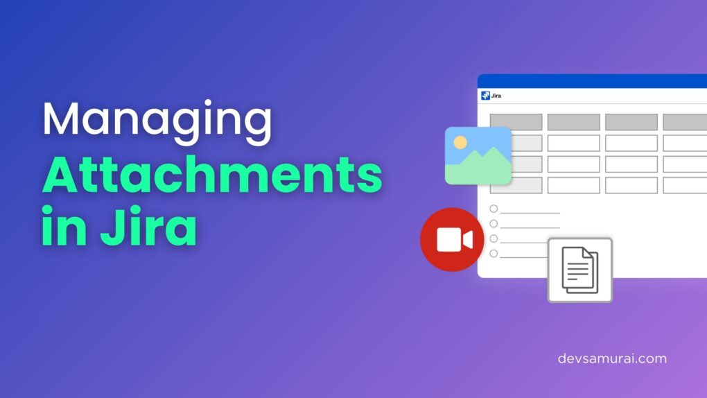Managing Attachments in Jira at Scale