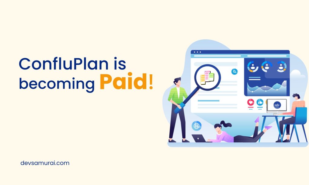 ConfluPlan is becoming a paid app