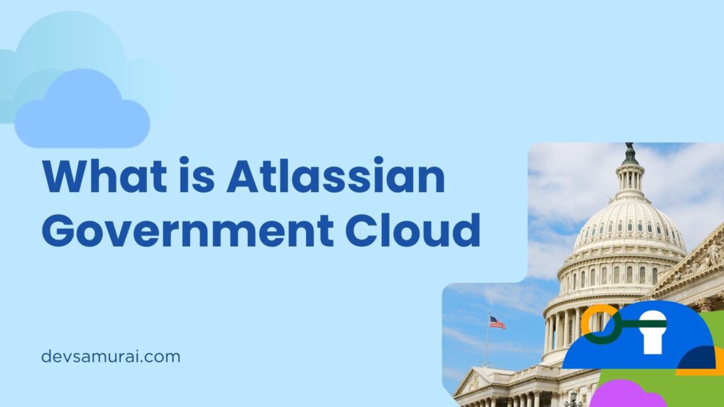 Understanding for Atlassian Government Cloud