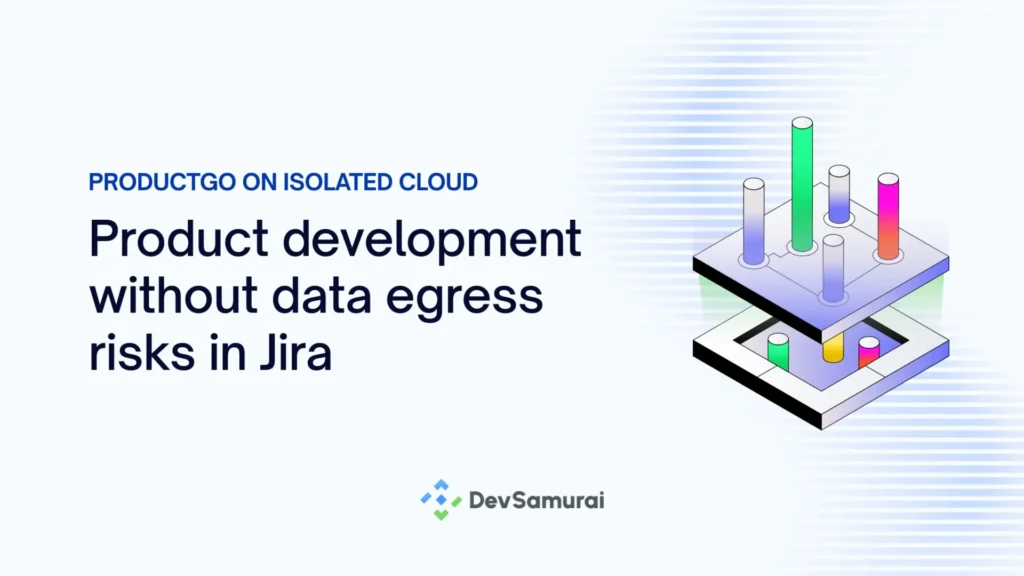 ProductGo_ Agile product development without data egress risks in Jira
